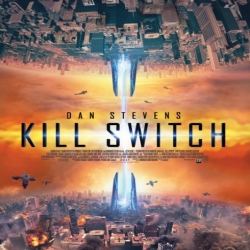 فلم الاكشن والخيال العلمي Kill Switch 2017 مترجم للعربية