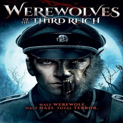 فيلم الرعب والإثارة ذئاب من الرياح الثالث Werewolves of the Third Reich 2017 مترجم للعربية