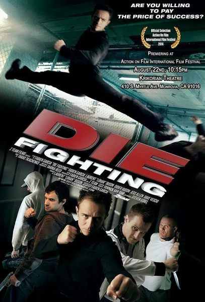 شاهد فلم الاكشن والتشويق Die Fighting 2014 مترجم