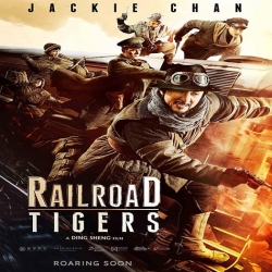 فلم الاكشن والكوميديا الحربي Railroad Tigers 2016 مترجم للعربية