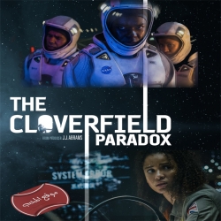 فلم الغموض والرعب والخيال العلمي The Cloverfield Paradox 2018 مترجم